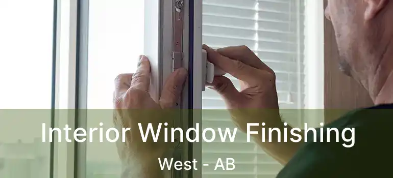  Interior Window Finishing West - AB