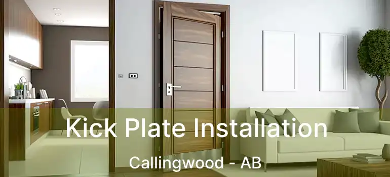  Kick Plate Installation Callingwood - AB