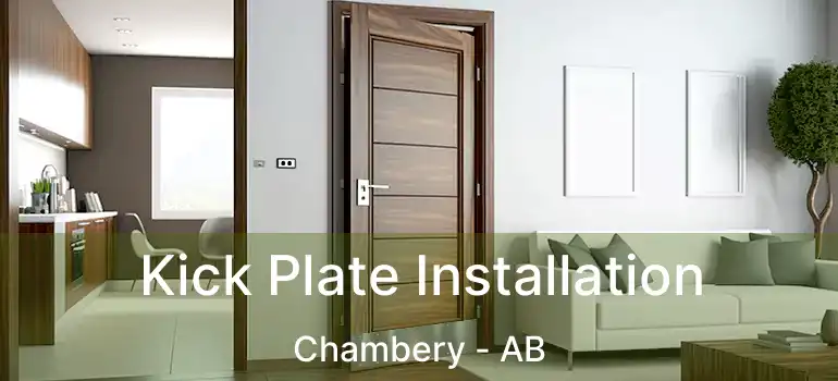  Kick Plate Installation Chambery - AB