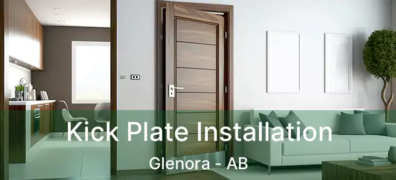  Kick Plate Installation Glenora - AB