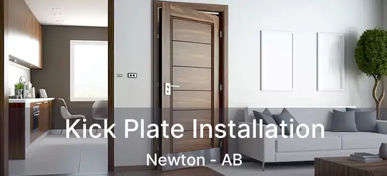  Kick Plate Installation Newton - AB