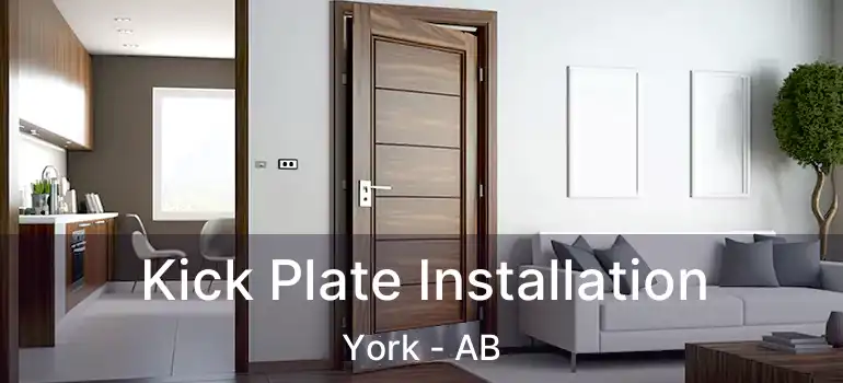  Kick Plate Installation York - AB