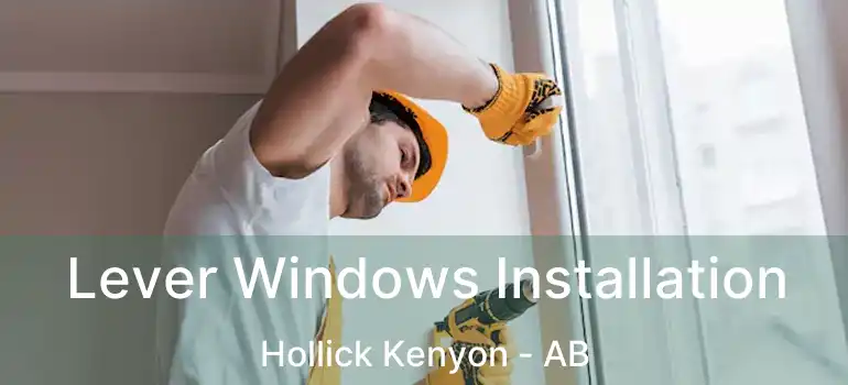  Lever Windows Installation Hollick Kenyon - AB