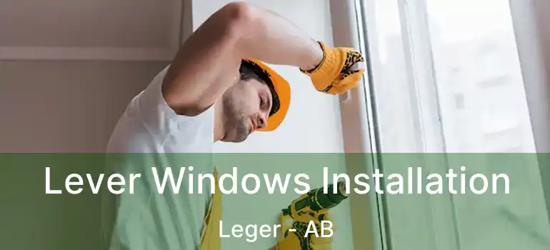  Lever Windows Installation Leger - AB