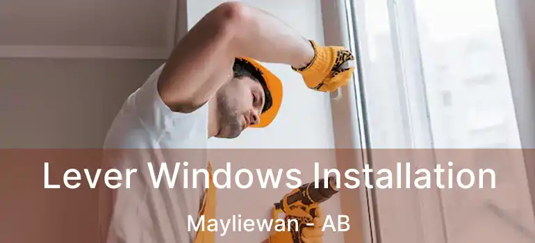  Lever Windows Installation Mayliewan - AB
