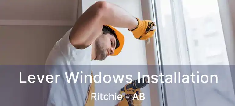  Lever Windows Installation Ritchie - AB