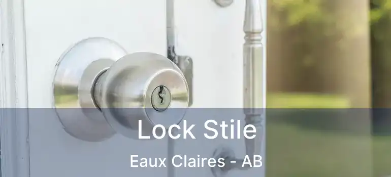  Lock Stile Eaux Claires - AB