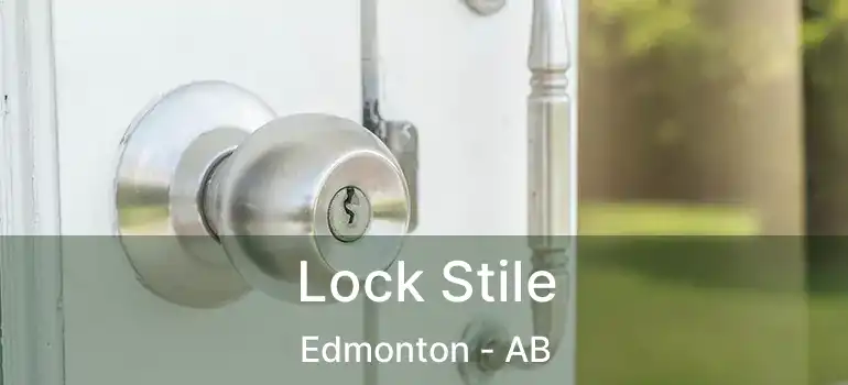  Lock Stile Edmonton - AB