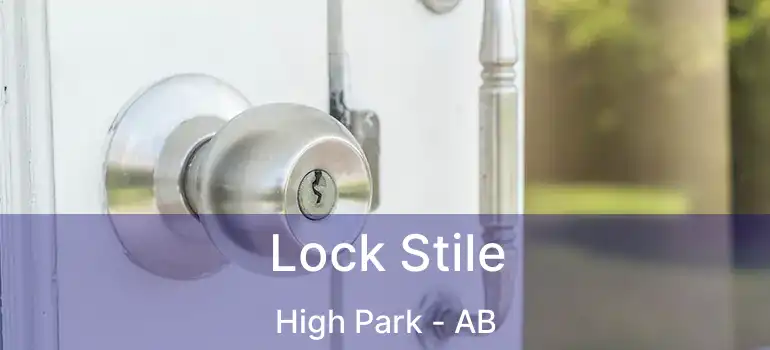  Lock Stile High Park - AB