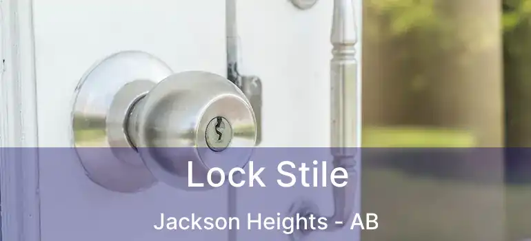  Lock Stile Jackson Heights - AB