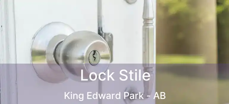  Lock Stile King Edward Park - AB