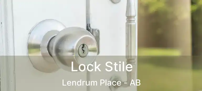  Lock Stile Lendrum Place - AB
