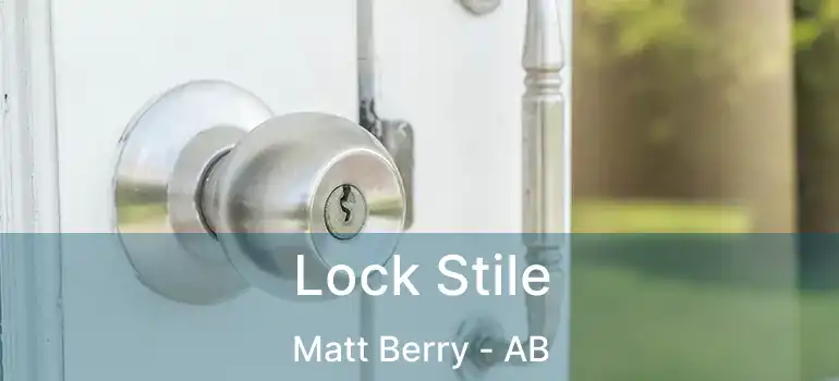  Lock Stile Matt Berry - AB