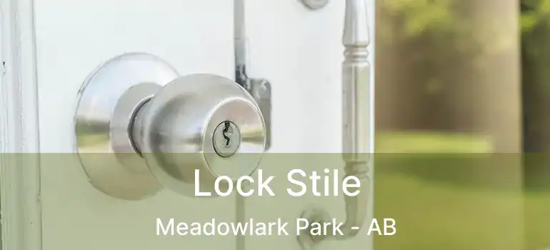  Lock Stile Meadowlark Park - AB