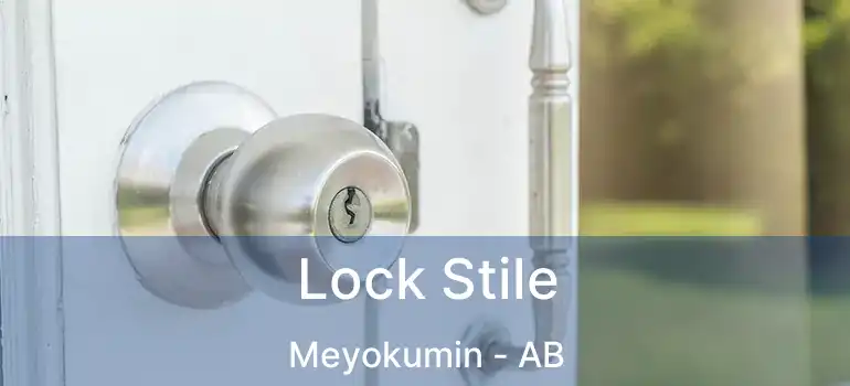  Lock Stile Meyokumin - AB