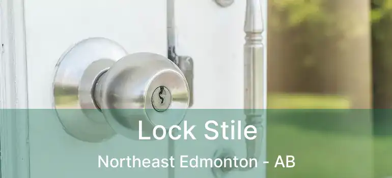  Lock Stile Northeast Edmonton - AB