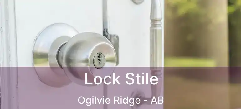  Lock Stile Ogilvie Ridge - AB