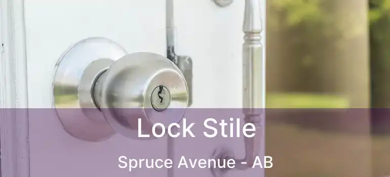  Lock Stile Spruce Avenue - AB