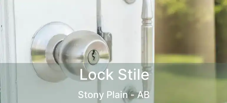  Lock Stile Stony Plain - AB