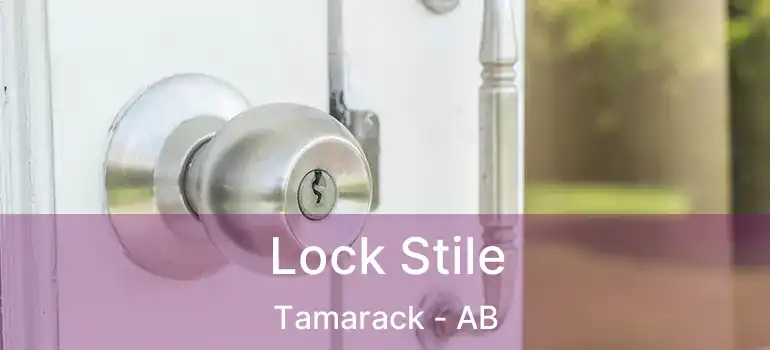  Lock Stile Tamarack - AB