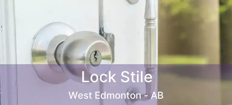  Lock Stile West Edmonton - AB