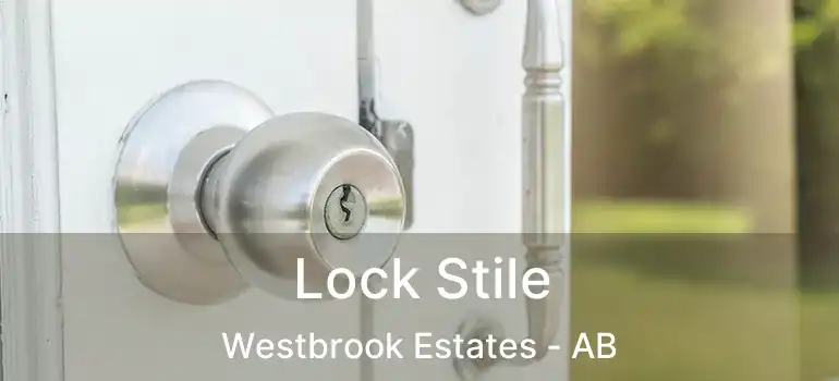  Lock Stile Westbrook Estates - AB