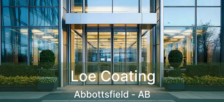  Loe Coating Abbottsfield - AB