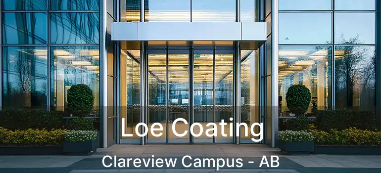  Loe Coating Clareview Campus - AB