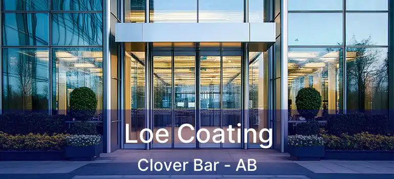  Loe Coating Clover Bar - AB