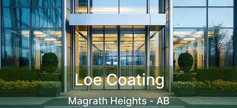  Loe Coating Magrath Heights - AB