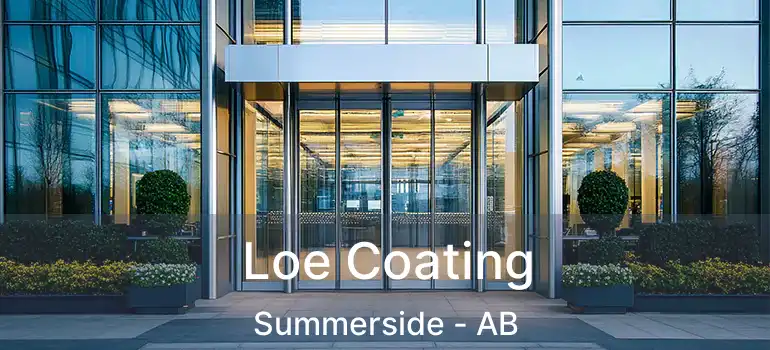  Loe Coating Summerside - AB