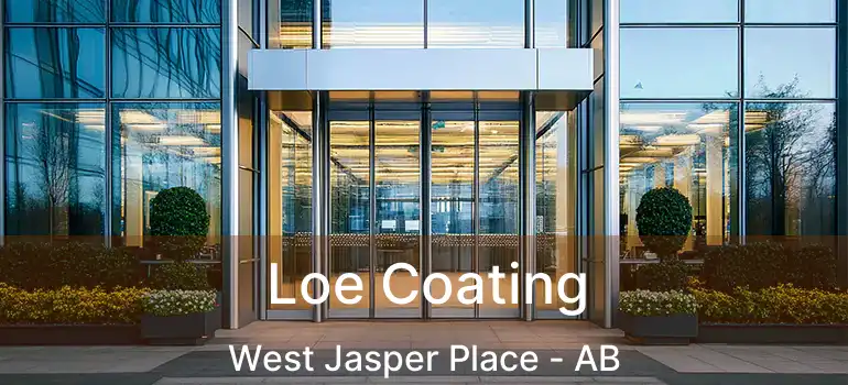 Loe Coating West Jasper Place - AB