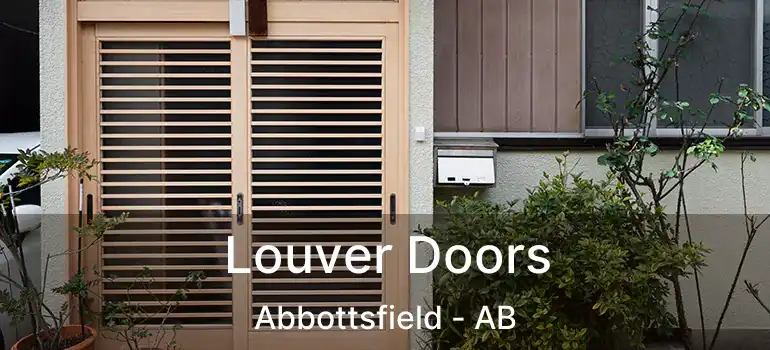 Louver Doors Abbottsfield - AB