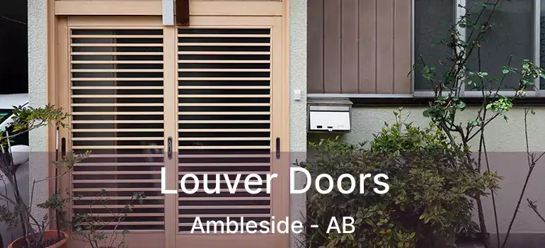  Louver Doors Ambleside - AB