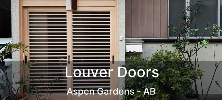  Louver Doors Aspen Gardens - AB