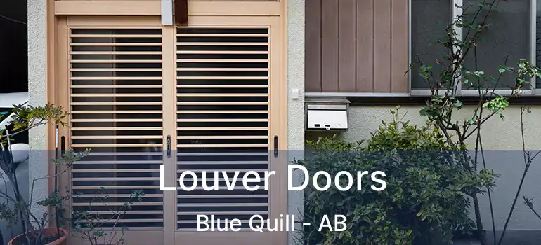  Louver Doors Blue Quill - AB