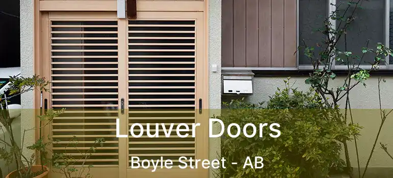  Louver Doors Boyle Street - AB
