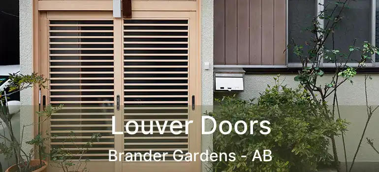  Louver Doors Brander Gardens - AB