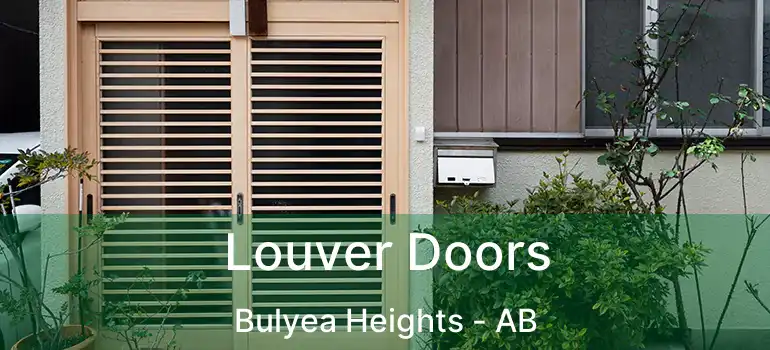  Louver Doors Bulyea Heights - AB