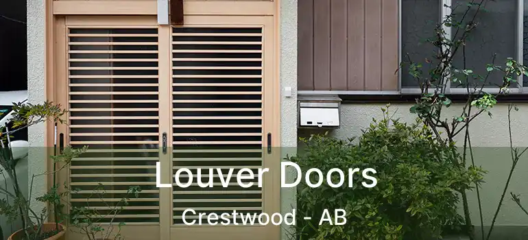  Louver Doors Crestwood - AB