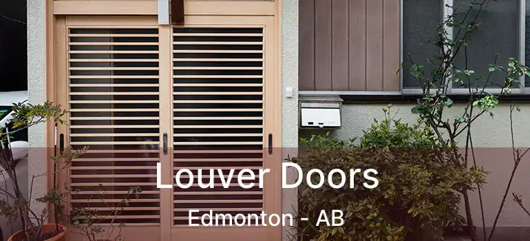  Louver Doors Edmonton - AB