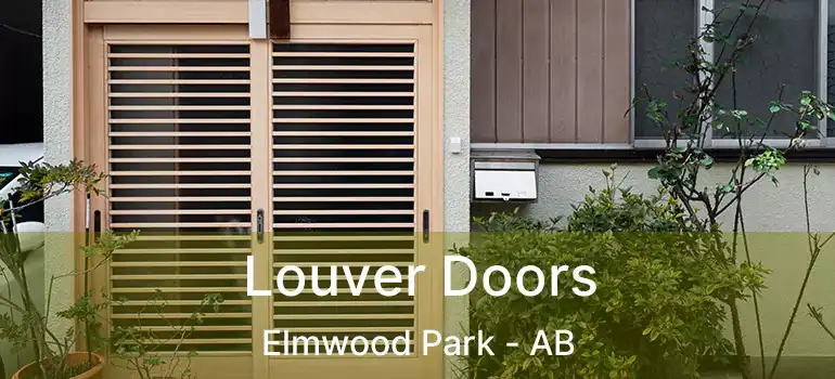  Louver Doors Elmwood Park - AB