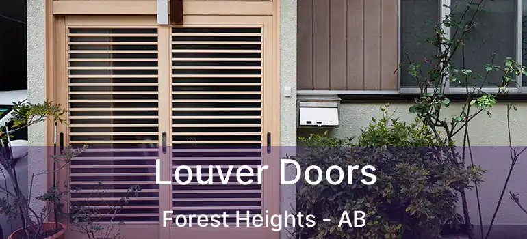  Louver Doors Forest Heights - AB