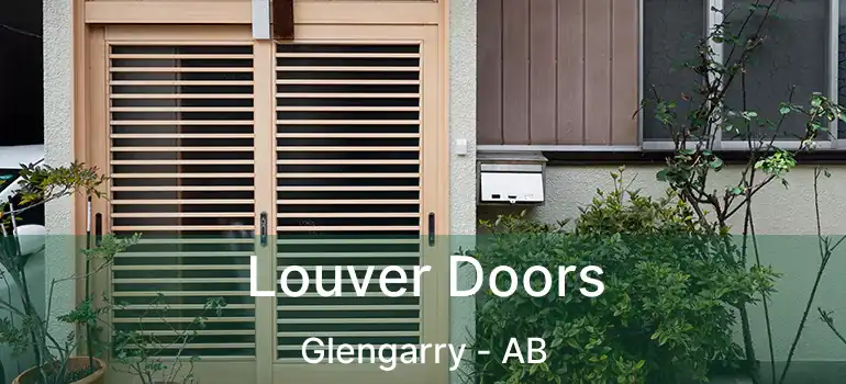  Louver Doors Glengarry - AB