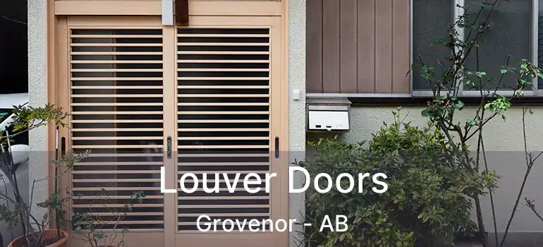  Louver Doors Grovenor - AB