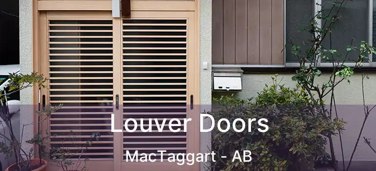  Louver Doors MacTaggart - AB