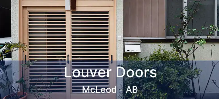  Louver Doors McLeod - AB