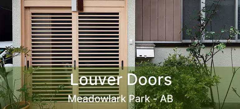  Louver Doors Meadowlark Park - AB