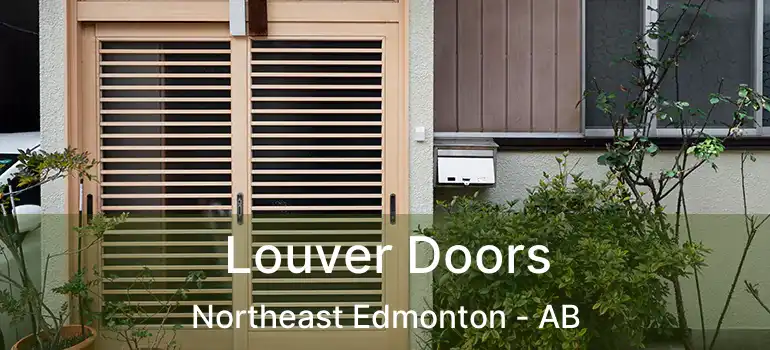  Louver Doors Northeast Edmonton - AB