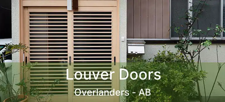  Louver Doors Overlanders - AB